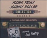 Yours Truly, Johnny Dollar Collection, Volume 2 on CD (OTR)