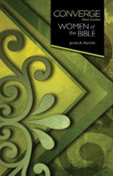 Converge Bible Studies - Women of the Bible - eBook