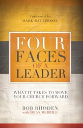 Four Faces of a Leader: What It Takes to Move a Church - eBook