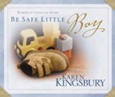 Be Safe Little Boy: Words of Love for Moms - eBook