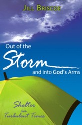 Out of the Storm and into God's Arms: Shelter in Turbulent Times - eBook