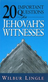20 Important Questions for Jehovah's Witnesses - eBook