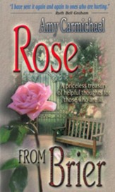 Rose from Brier: A Priceless Treasury of Helpful Thoughts for Those Who are Ill - eBook