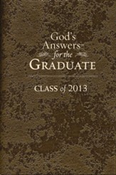 God's Answers for the Graduate: Class of 2013: New King James Version - eBook