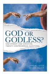 God or Godless?: One Atheist. One Christian. Twenty Controversial Questions. - eBook