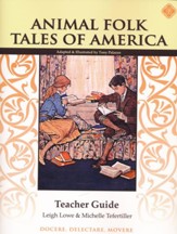 Animal Folk Tales of America Memoria Press Teacher  Guide, Grade 2
