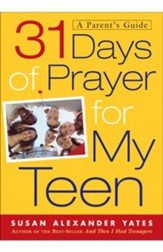 31 Days of Prayer for My Teen: A Parent's Guide - eBook