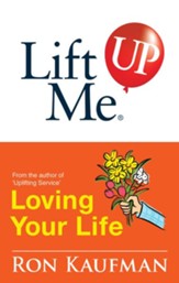 Lift Me UP! Loving Your Life: Positive Quotes and Personal Notes to Bring You Joy and Pleasure! - eBook