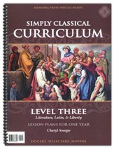 Simply Classical Curriculum Manual:  Level 3
