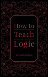 How to Teach Logic