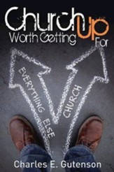 Church Worth Getting Up For - eBook