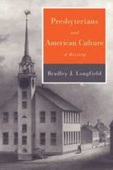 Presbyterians and American Culture: A History - eBook