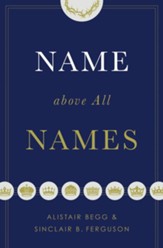 Name above All Names - eBook