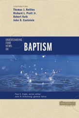 Understanding Four Views on Baptism - eBook