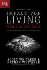 The One Year Impact for Living for Men: Daily Coaching for a Life of Significance - eBook