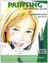 ARTistic Pursuits: Painting with Watercolor Pencils (Beginner Level, Art Core 2)