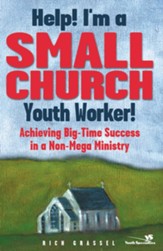 Help! I'm a Small Church Youth Worker