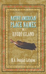 Native American Place Names of Rhode  Island