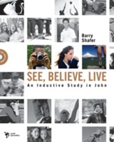See, Believe, Live: An Inductive Study in John - eBook
