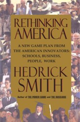Rethinking America: A New Game Plan from the American Innovators: Schools, Business, People, Work - eBook
