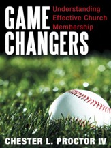 Game Changers: Understanding Effective Church Membership - eBook