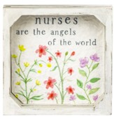 Nurses Are the Angels of the World Framed Sign