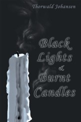 Black Lights & Burnt Candles - eBook