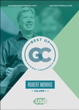 Best of Gateway Conference, Volume 1: Robert Morris USB