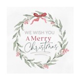 We Wish You A Merry Christmas, Wreath, Canvas Art