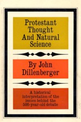 Protestant Thought and Natural Science: A Historical Interpretation - eBook