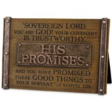 His Promises Plaque (2 Samuel 7:28)
