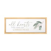 All Hearts Come Home For Christmas, Botanical, Framed Bullnose Sign