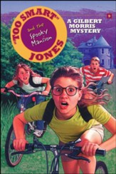 Too Smart Jones And The Spooky Mansion, Book 9