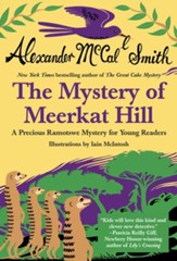 The Mystery of Meerkat Hill: A Precious Ramotswe Mystery for Young Readers - eBook