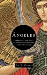 Angeles: La presencia y el poder de nuestros guardianes y guias celestiales - eBook