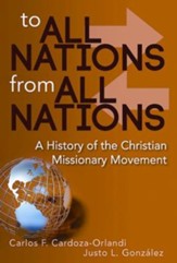 To All Nations From All Nations: A History of the Christian Missionary Movement - eBook