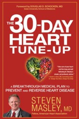 The 30-Day Heart Tune-Up: A Breakthrough Medical Plan to Prevent and Reverse Heart Disease - eBook