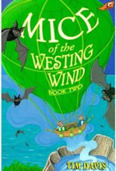 Mice of the Westing Wind, Book Two