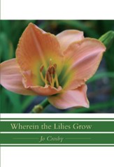 Wherein The Lilies Grow - eBook