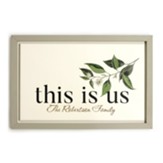 Personalized, Framed Sign, This is Us, White,Grey Frame