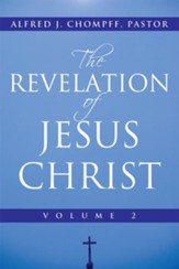 The Revelation of Jesus Christ: Volume 2 - eBook