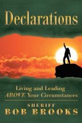 Declarations: Living and Leading above Your Circumstances - eBook