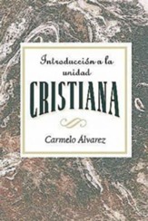 Introduccion a la Unidad Cristiana AETH: Introduction to Christian Unity Spanish - eBook