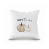 Give Thanks, Pumpkin, Pillow