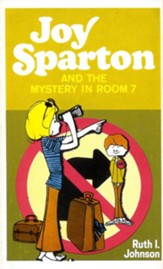 Joy Sparton and the Mystery in Room 7 / New edition - eBook