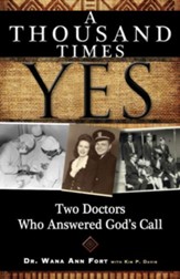 A Thousand Times Yes: Two Doctors Who Answered God's Call - eBook