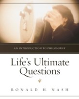 Life's Ultimate Questions: An Introduction to Philosophy - eBook