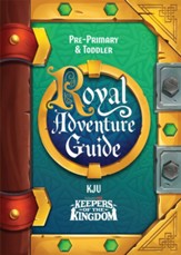 Keepers of the Kingdom: Pre-Primary and Toddler KJV Adventure Guide and Sticker Set (pkg. of 10)