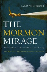The Mormon Mirage: A Former Member Looks at the Mormon Church Today / New edition - eBook