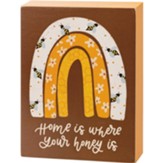 Home Is Where Your Honey Is Box Sign